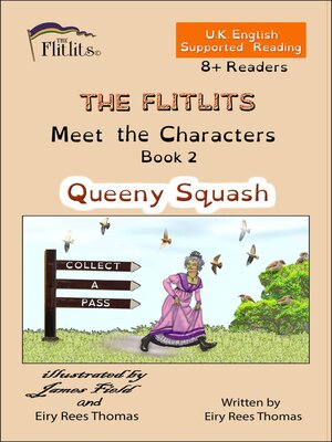cover image of THE FLITLITS, Meet the Characters, Book 2, Queeny Squash, 8+ Readers, U.K English, Supported Reading